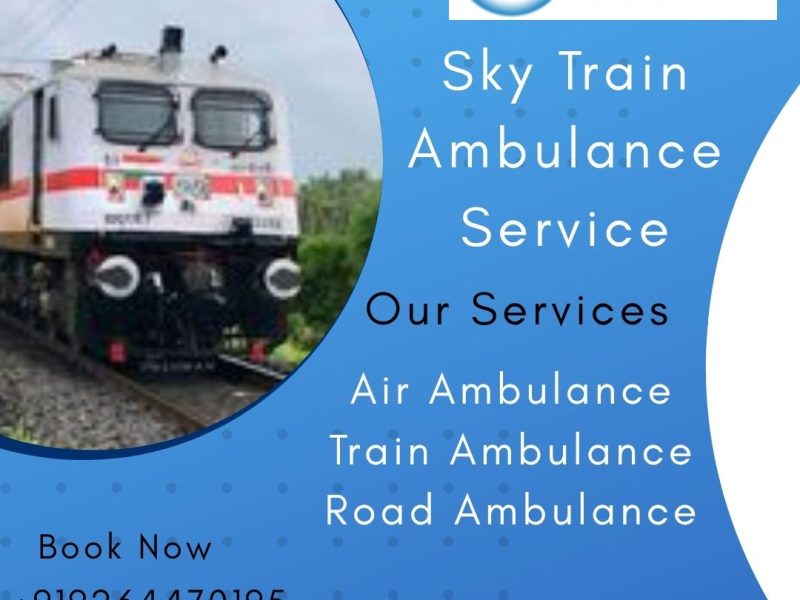 Hire Sky Train Ambulance Service for Quick Transportation of your critical Patients in Bhopal