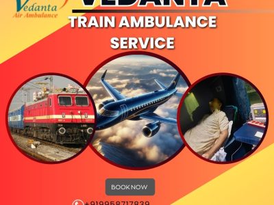 Vedanta Train Ambulance in Patna Provides Experts for Transportation
