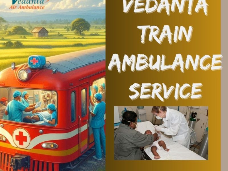 During transfers, Vedanta Train Ambulance Services in Raipur can save lives