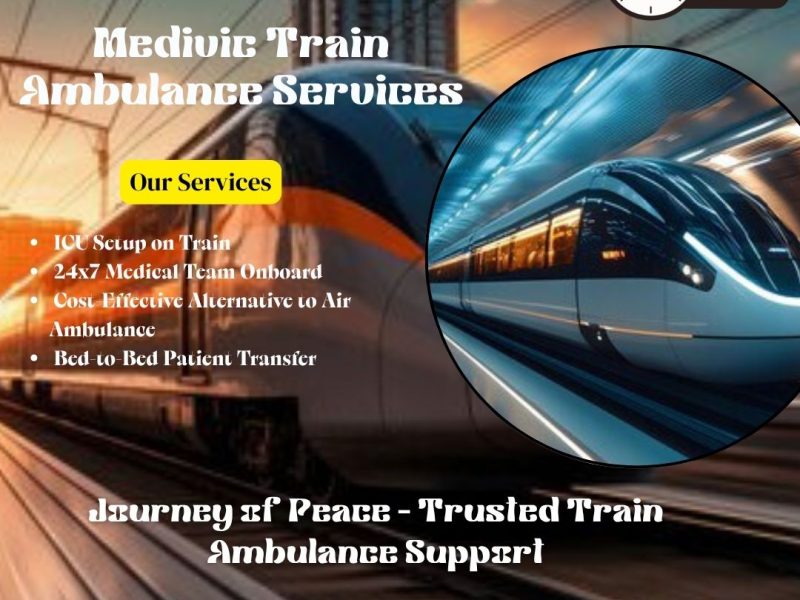 Medivic Provides Timely Transportation through Its Fast and Efficient Train Ambulance