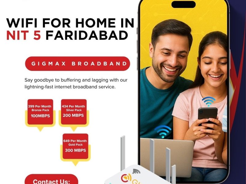 WiFi for Home in NIT 5 Faridabad – Gigmax