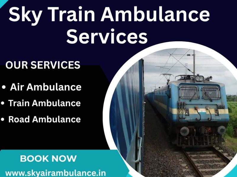 Choose Sky Train Ambulance Services in Patna at Affordable Rates