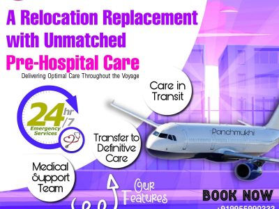 With Fastest Patient Transference, Get Panchmukhi a Splendid Air Ambulance in Ranchi