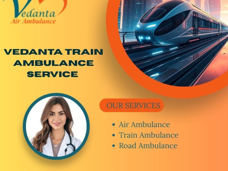 Vedanta Train Ambulance in Ranchi Provides Hassle-Free Treatment to the Patient