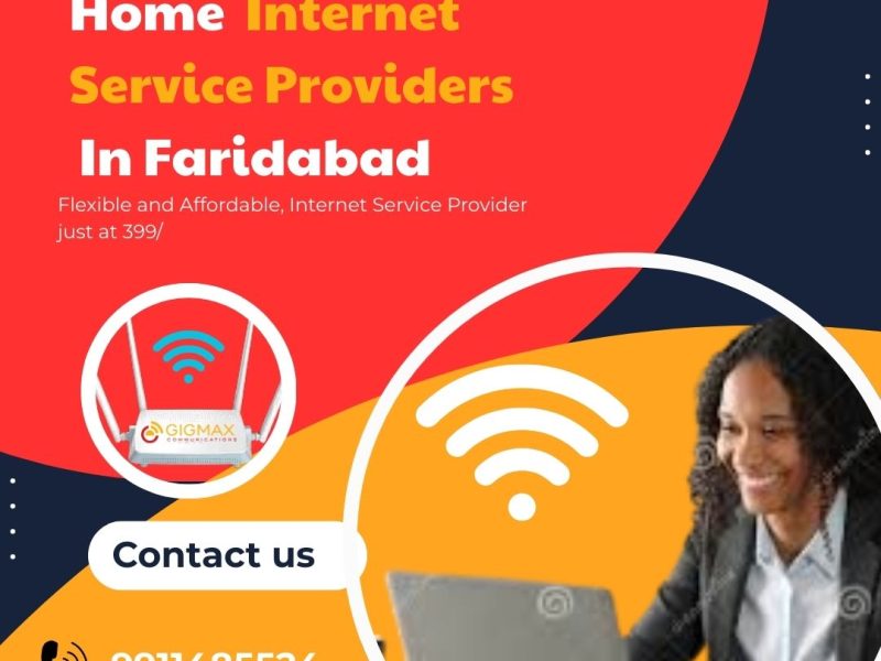 Home Internet Service Providers in Faridabad – Gigmax