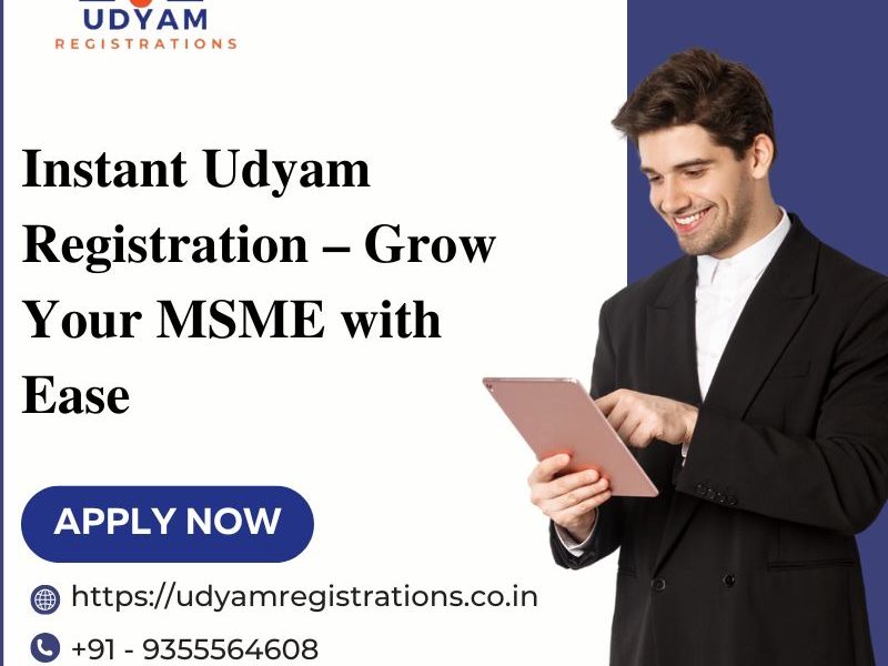 Instant Udyam Registration – Grow Your MSME with Ease