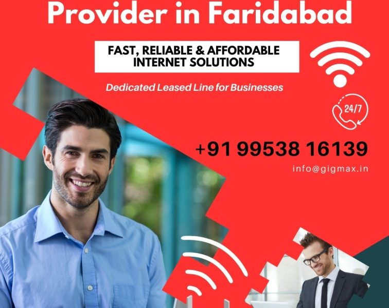 Internet Leased Line Provider in Faridabad – Gigmax High-Speed Dedicated Connection