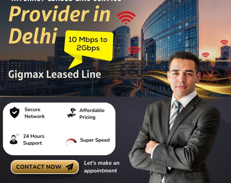 Internet Leased Line Service Provider in Delhi NCR – Gigmax