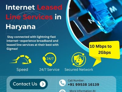 Reliable Internet Leased Line Services in Haryana – Gigmax