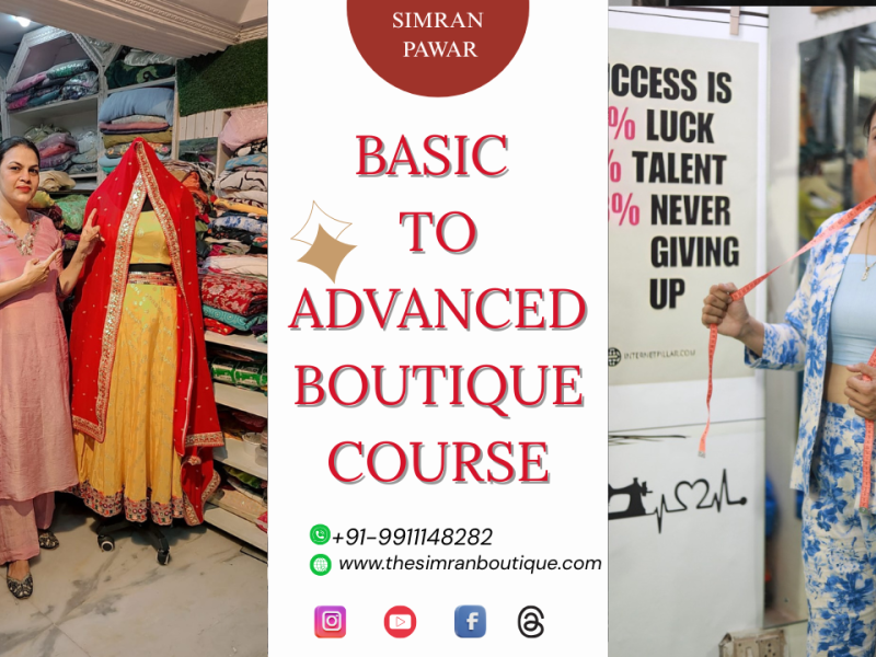 Basic to Advanced Boutique Course – Learn Fashion Designing in a Single Course