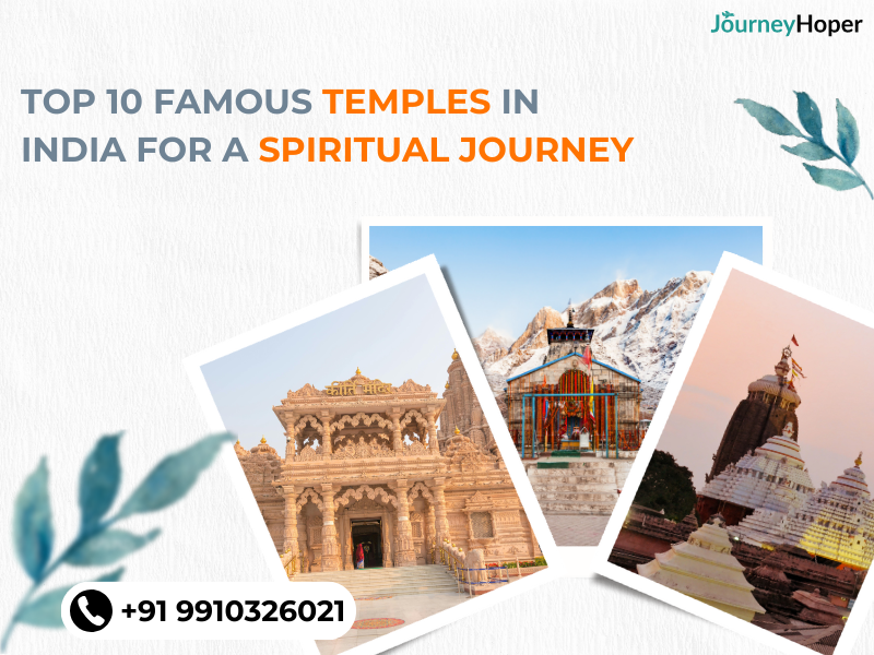 The Divine Trail: Unveiling the Famous Temples in India with Journey Hoper