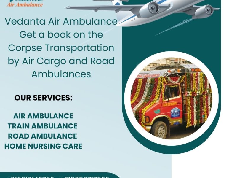 Get the best vedanta hearse transport facility in Nagpur at your convenience