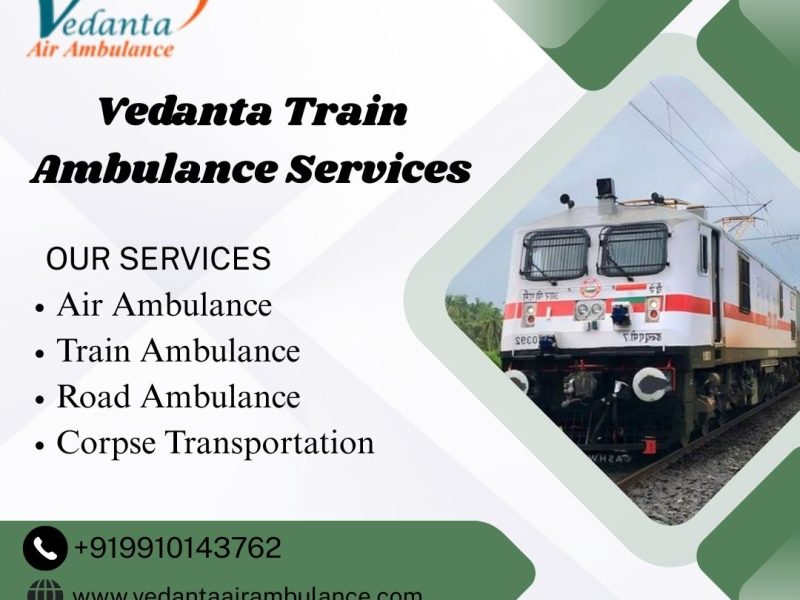 Use Vedanta Train Ambulance in Kochin to transport your critical patient's family members