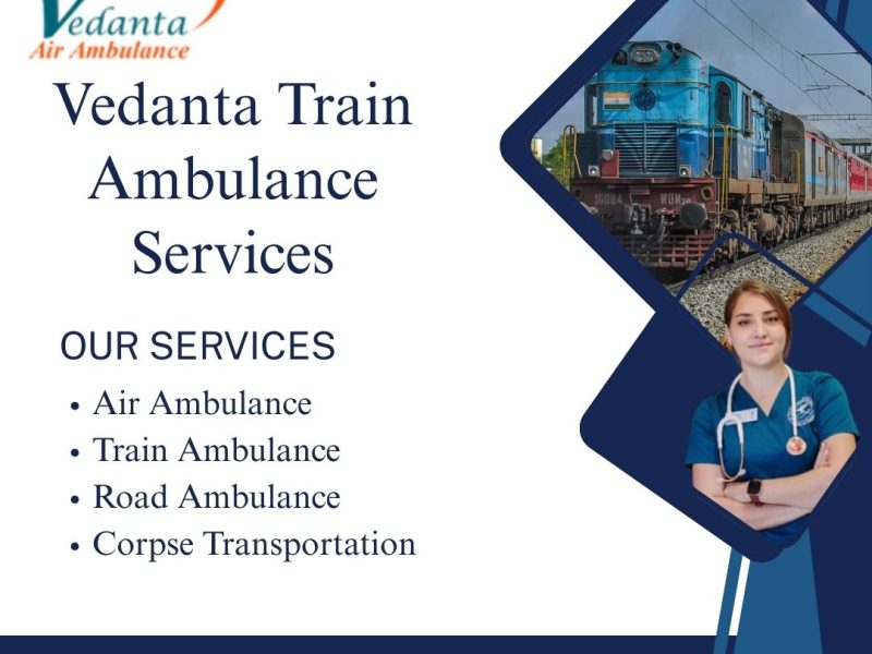 Utilise the Vedanta Train Ambulance Service in Jammu to relocate the patients with full care