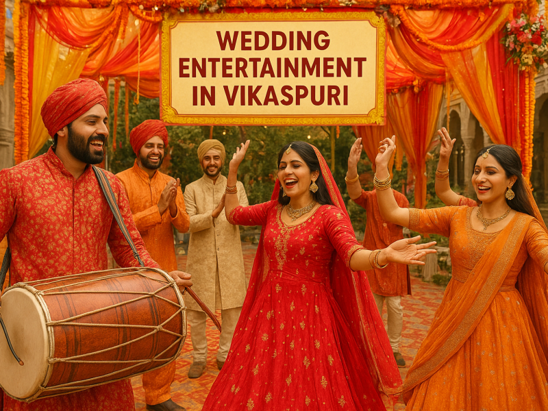 Wedding Entertainment in Vikaspuri