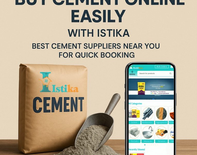 Buy Cement Online Easily with Istika – Best Cement Suppliers Near You for Quick Booking