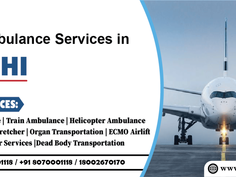 24/7 Air Ambulance Service in Delhi for Fast Medical Evacuation