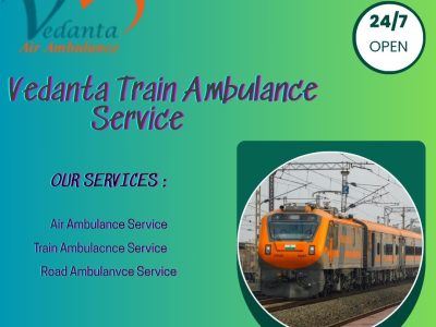 Vedanta Train Ambulance Service in Bhubaneswar: For Excellent Patient Care