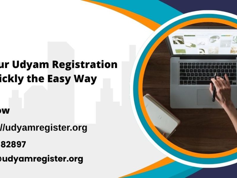 Get Your Udyam Registration Quickly the Easy Way
