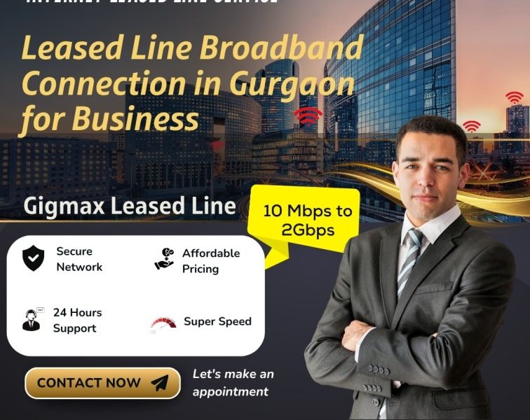 Leased Line Broadband Connection in Gurgaon for Business – Gigmax
