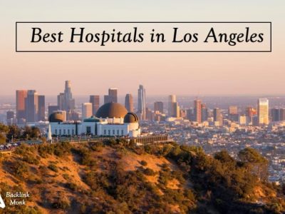 List of Best Hospitals in Los Angeles, California