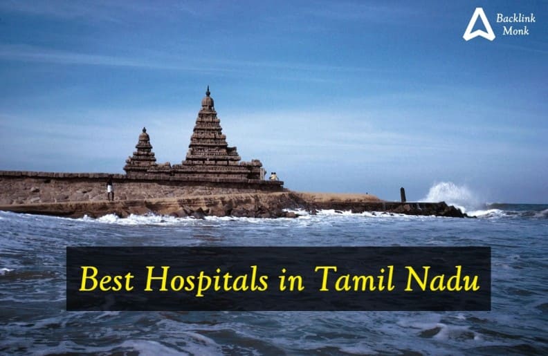 List of Best Hospitals in Tamil Nadu