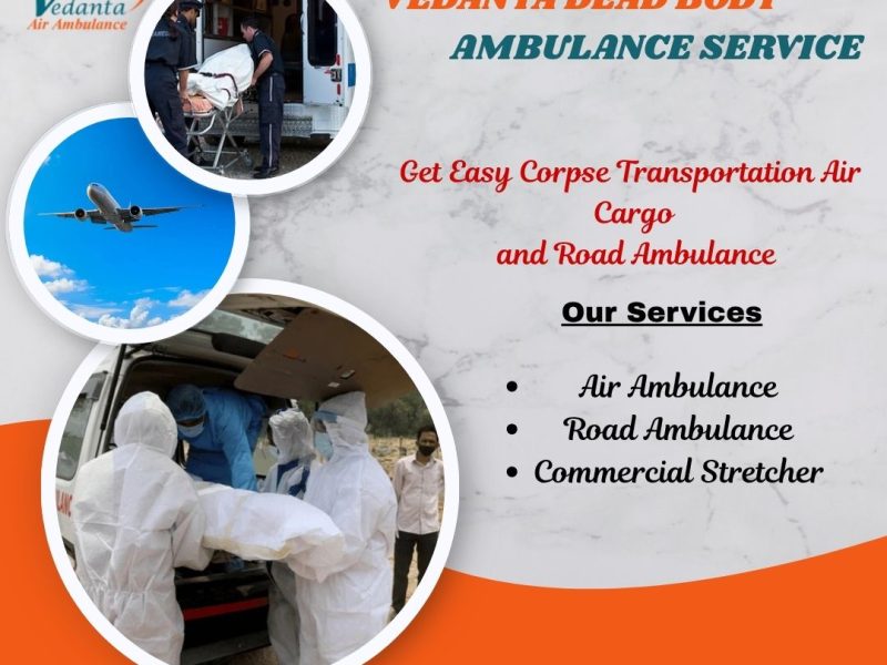 Vedanta Dead Body Ambulance in Mumbai has an excellent team of doctors available for body relocation