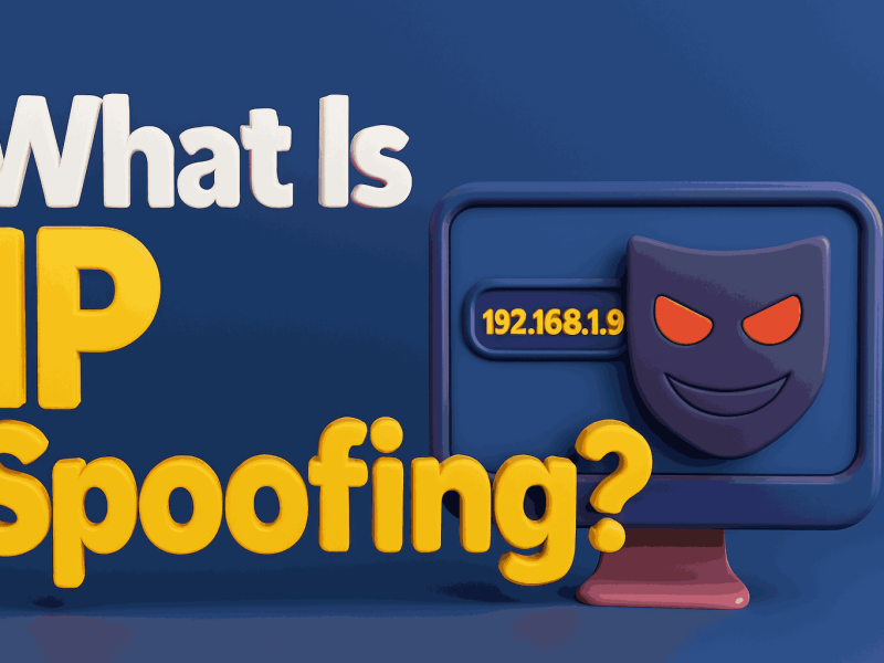 What Is IP Spoofing? Causes, Examples, and Prevention Tips