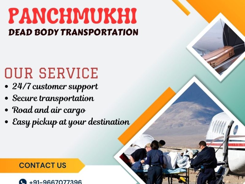 Panchmukhi body transportation service allows you to transport your dead body in Ranchi