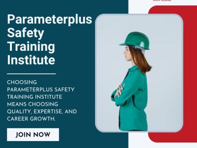 Best Safety Officer Training Institute in Deoria – Parameterplus