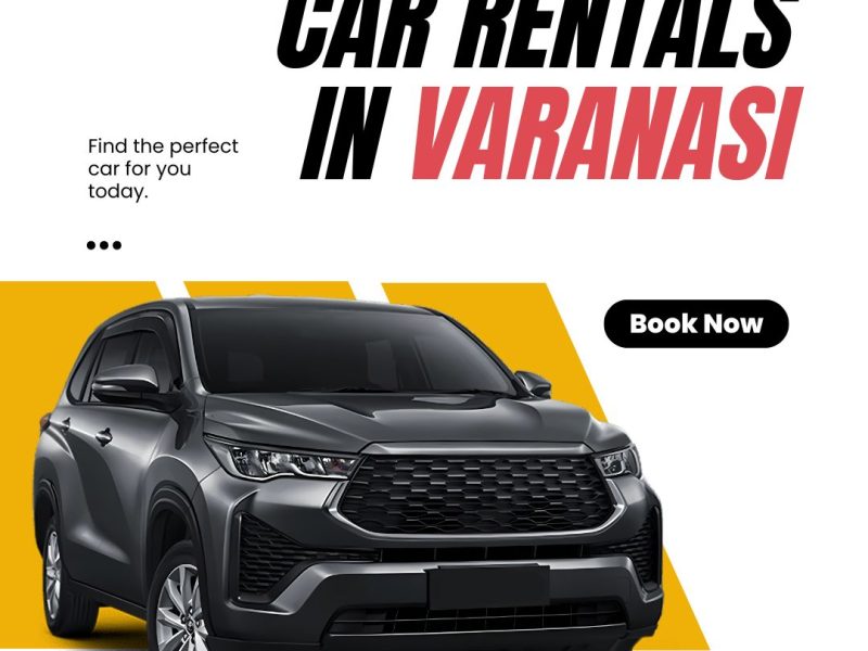 Car Rentals in Varanasi for comfortable local travel