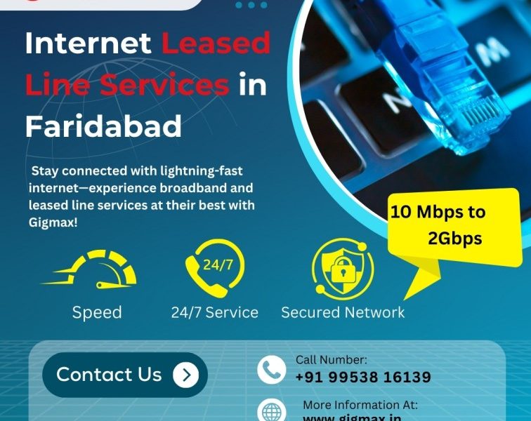 Internet Leased Line in Faridabad – Gigmax