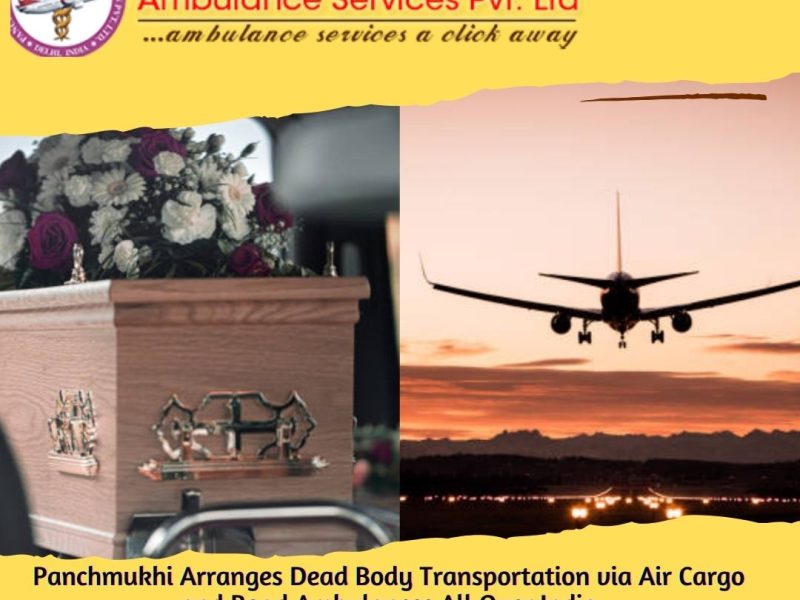 Panchmukhi Dead Body Transport from Bangalore to Patna – Reliable and Resourceful Solution