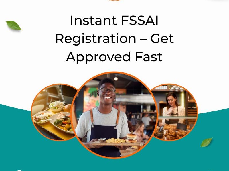 Instant FSSAI Registration – Get Approved Fast