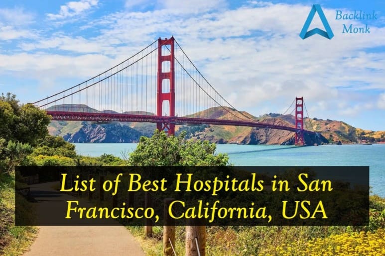 List of Best Hospitals in San Francisco, California