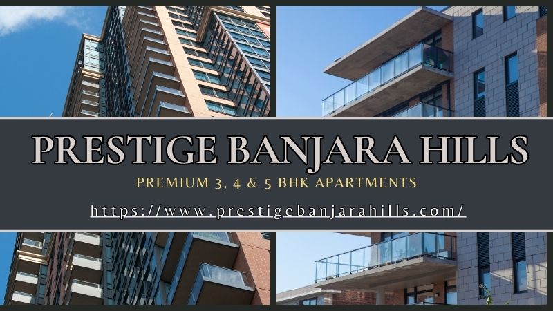 Prestige Banjara Hills | Modern Luxury Homes in Hyderabad