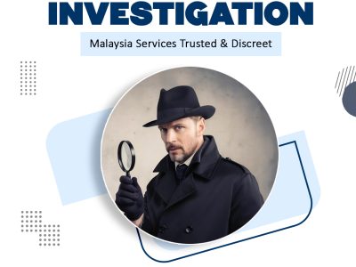 Professional Private Investigation Malaysia Services – Trusted & Discreet