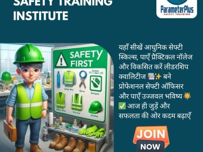 Professional Safety Officer Training Institute in Ballia – Parameterplus