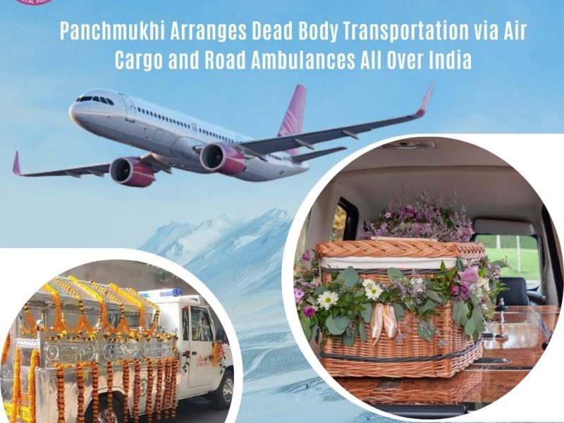 Information about Panchmukhi Dead Body Transportation in Hyderabad is provided to the family in advance