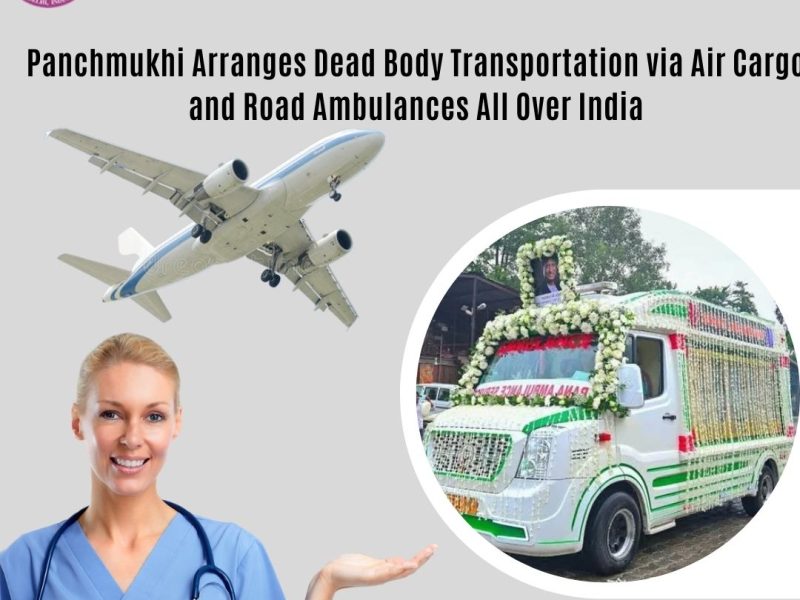 Panchmukhi Dead Body Transportation in Bangalore offers flexible and accessible solutions
