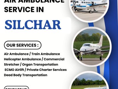 Emergency Air Ambulance in Silchar: Fast, Reliable, 24/7