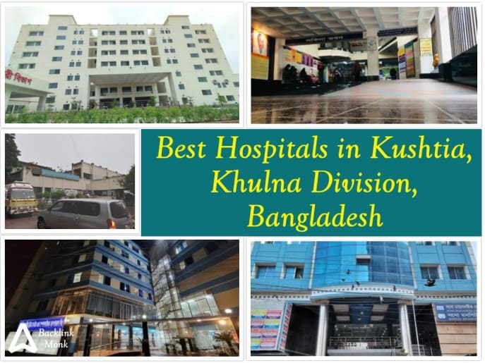 Best Hospitals in Kushtia, Khulna Division, Bangladesh