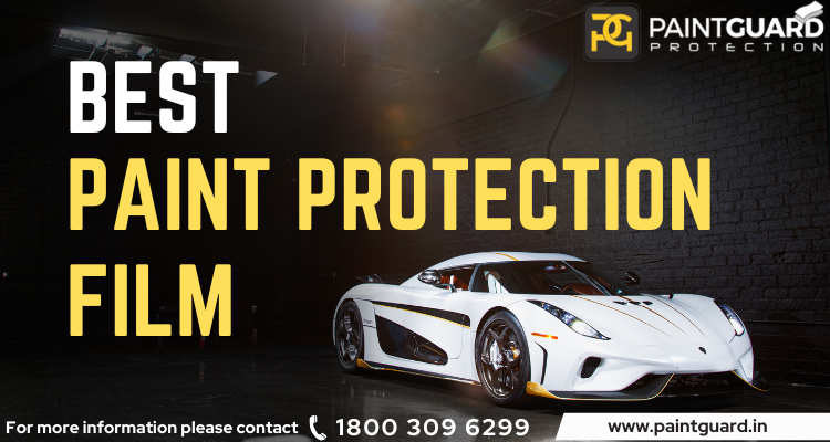 Paintguard: Best PPF For Your Car