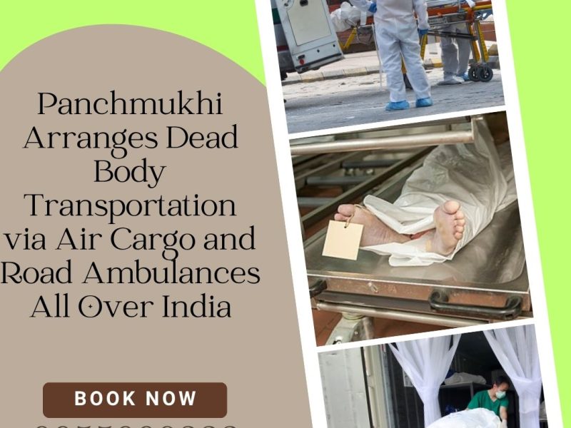 Panchmukhi Dead Body Transportation in Bangalore-Guaranteed effectiveness maintained