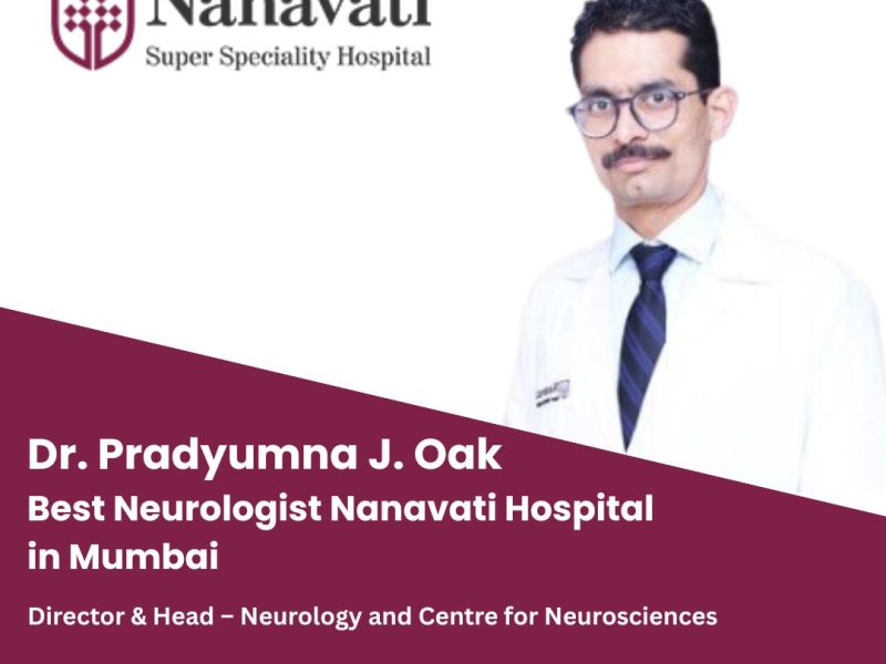 Best Neurologist Nanavati Hospital Mumbai