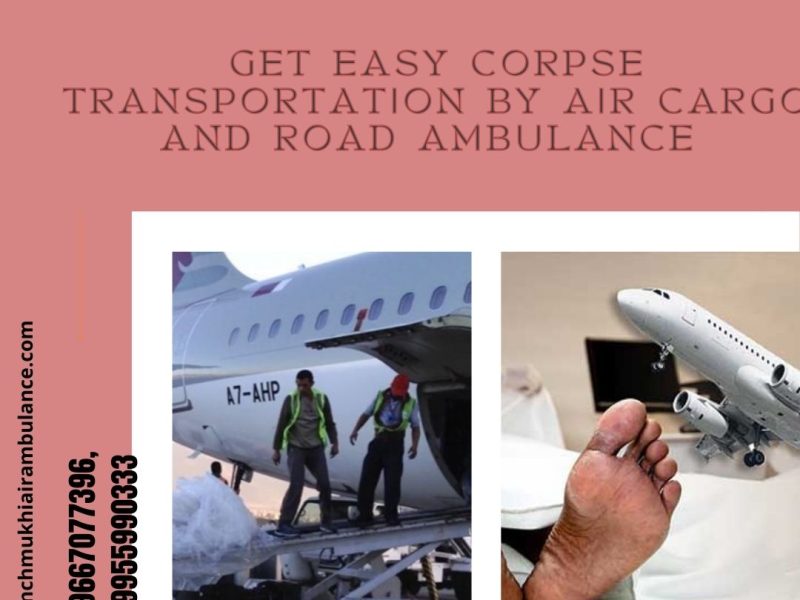 Hire Panchmukhi dead body transportation in Siliguri can simplify the process of shifting bodies