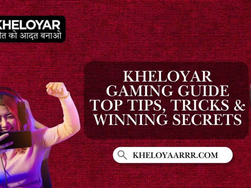Kheloyar Gaming Guide - Top Tips, Tricks & Winning Secrets