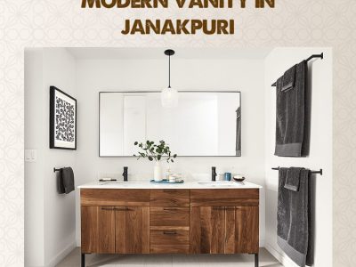 Modern vanity designs crafted for style and functionality in Janakpuri