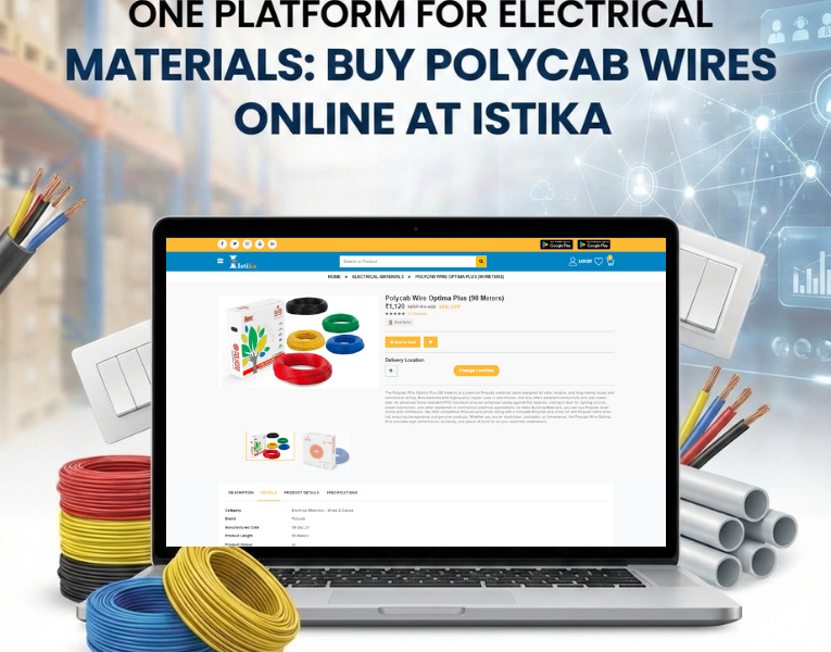 One Platform for Electrical Materials: Buy Polycab Wires Online at Istika