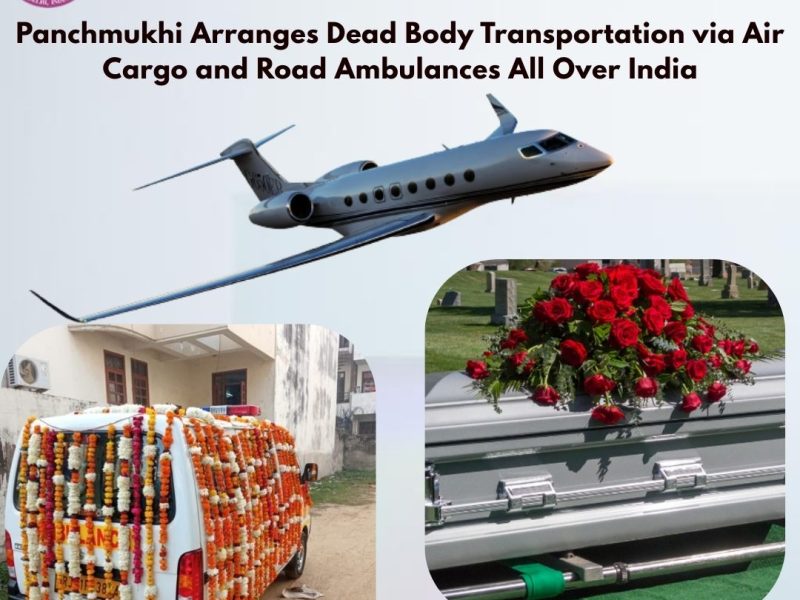 Panchmukhi Dead Body Transportation team in Delhi takes immediate action in response to dead body transfer requests